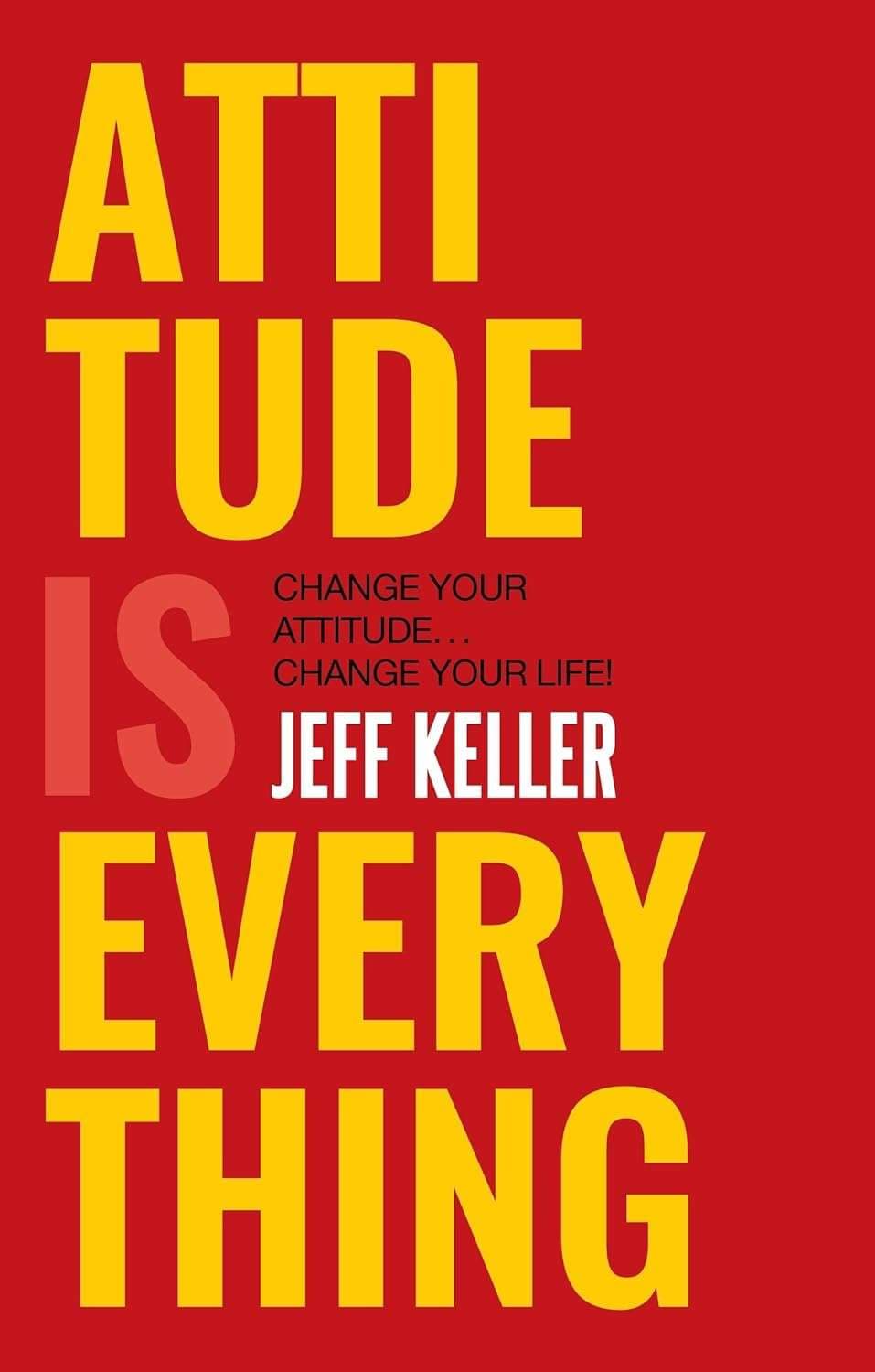Attitude is Everything,