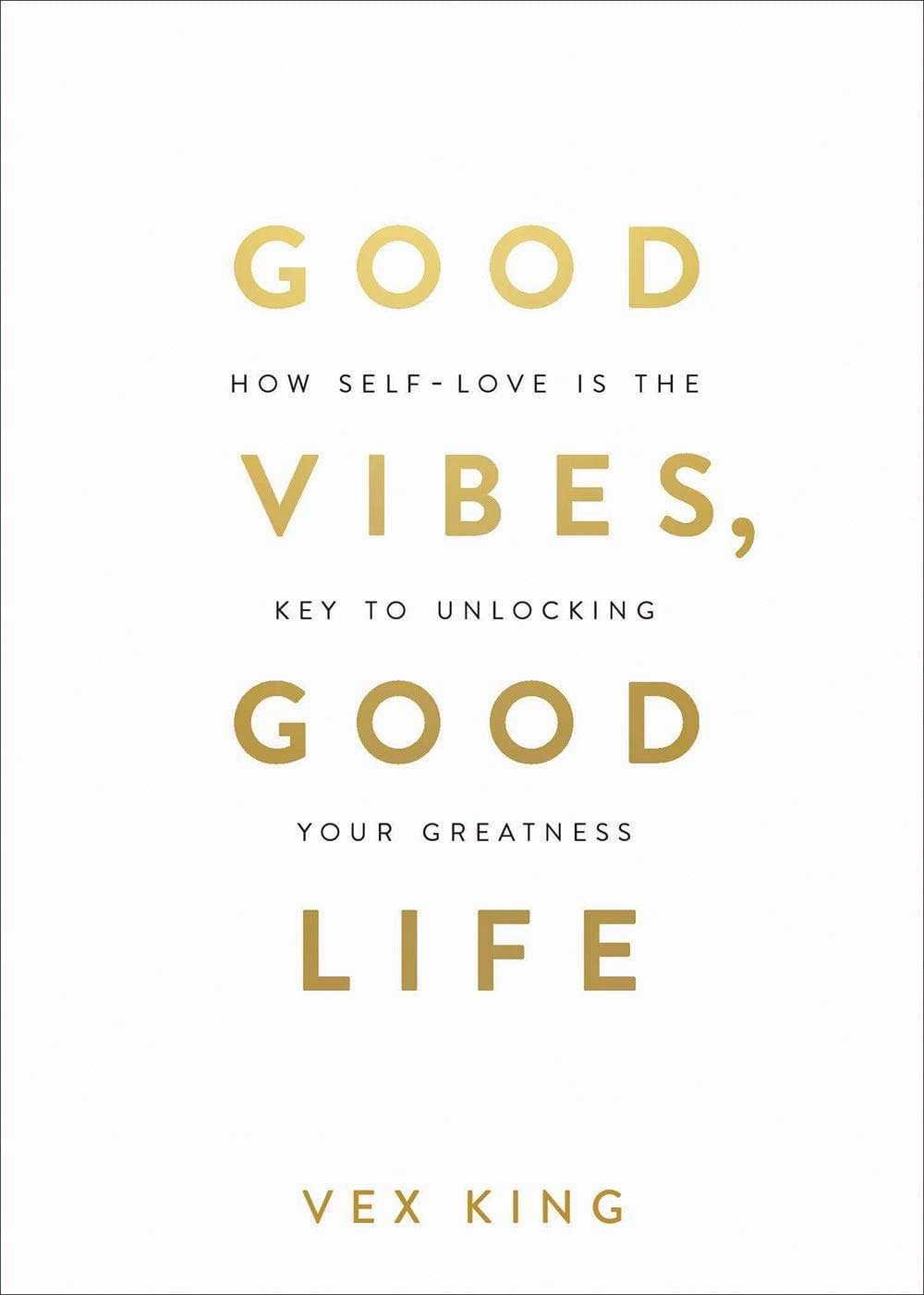 Good Vibes Good Life