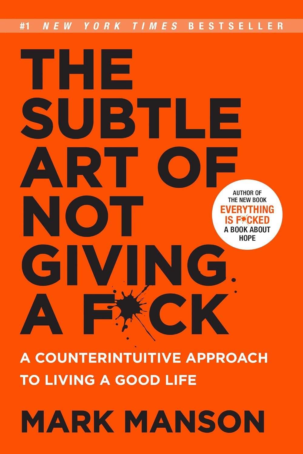 The Subtle Art of not Giving a Fuck ,